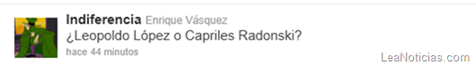¿Leopoldo López o Capriles Radonski?