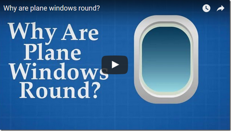 Conoce por qué las ventanillas de los aviones son redondeadas (video)